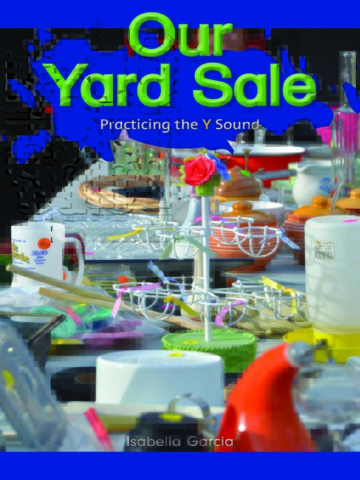 Title details for Our Yard Sale by Isabella Garcia - Wait list